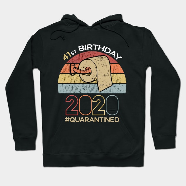 41st Birthday 2020 Quarantined Social Distancing Funny Quarantine Hoodie by DragonTees